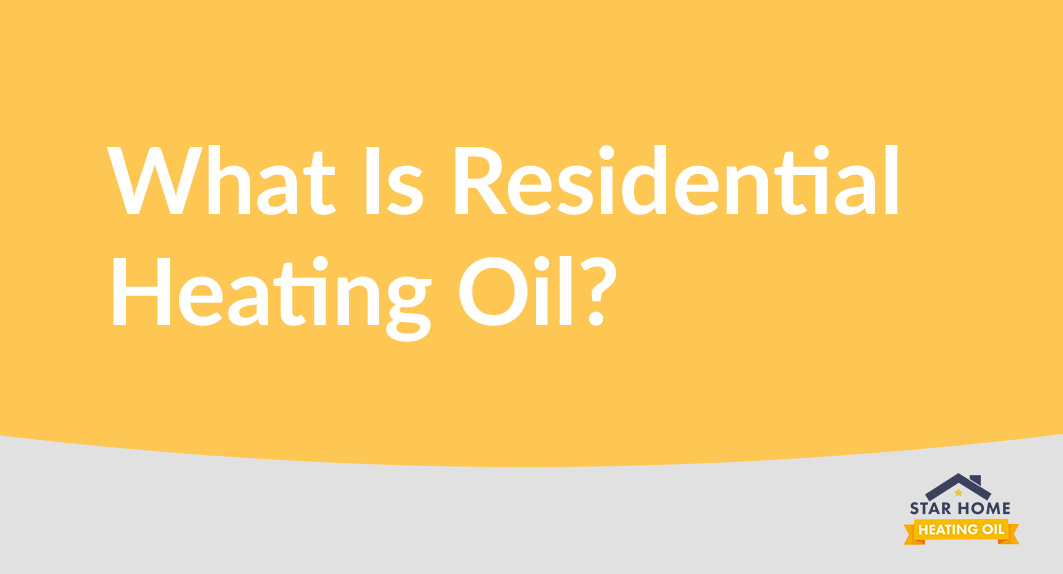 what-is-residential-heating-oil-star-home-heating-oil